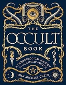 Occult Book A Chronological Journey from Alchemy to Wicca