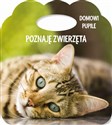 Poznaję zwierzęta Domowe pupile Książka z uszkiem - Różni