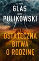 Ostateczna bitwa o rodzinę