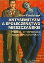 Antysemityzm a społeczeństwo mieszczańskie W kręgu interpretacji neomarksistowskich