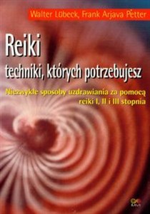 Reiki Techniki których potrzebujesz