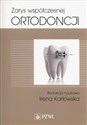 Zarys współczesnej ortodoncji Podręcznik dla studentów i lekarzy dentystów