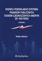 Rozwój federalnego systemu finansów publicznych Stanów Zjednoczonych Ameryki do 1945 roku