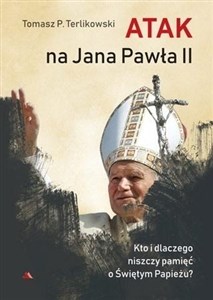 Atak na Jana Pawła II - Księgarnia UK