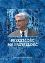 Przeszłość ma przyszłość Rozmowy z Jackiem Purchlą - Jacek Purchla