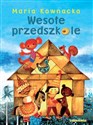 Wesołe przedszkole - Maria Kownacka