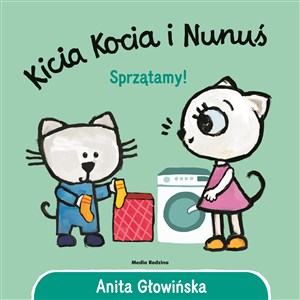 Kicia Kocia i Nunuś Sprzątamy! - Księgarnia UK