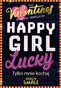 Happy Girl Lucky Tylko mnie kochaj Tom 3 - Księgarnia UK