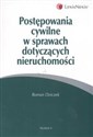 Postępowanie cywilne w spraw dotyczących nieruchomości