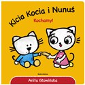 Kicia Kocia i Nunuś. Kochamy!