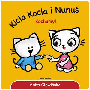 Kicia Kocia i Nunuś. Kochamy!