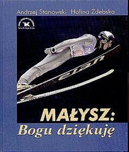 Małysz Bogu dziękuję