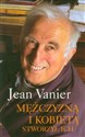 Mężczyzną i kobietą stworzył ich - Jean Vanier