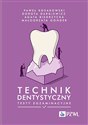 Technik dentystyczny. Testy egzaminacyjne  - Paweł Kosakowski, Dorota Dargiewicz, Agata Biedrzycka, Małgorzata Gonder