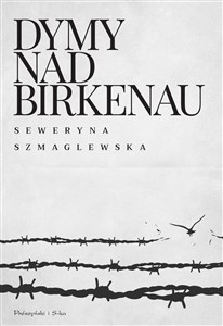 Dymy nad Birkenau wyd. 2023  - Księgarnia Niemcy (DE)