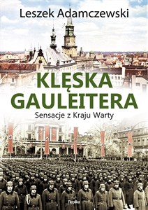 Klęska gauleitera Sensacje z Kraju Warty - Księgarnia Niemcy (DE)