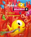 Rybka MiniMini i akcja ratunkowa - Katarzyna Janusik, Magdalena Zielińska