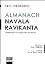 Almanach Navala Ravikanta Przewodnik do bogactwa i szczęścia - Eric Jorgenson
