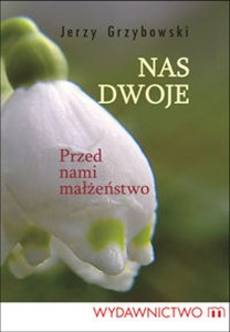 Nas dwoje Przed nami małżeństwo - Księgarnia UK