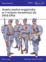 Armia austro-węgierska w I Wojnie Światowej 1914-1916. Tom 1 - Peter Jung