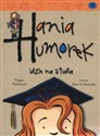 Hania Humorek idzie na studia