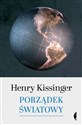 Porządek światowy Henry Kissinger - Henry Kissinger