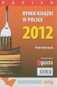Rynek książki w Polsce 2012 Papier