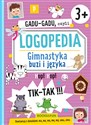 Gadu-Gadu czyli logopedia Gimnastyka buzi i języka 3+