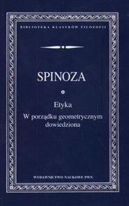 Etyka w porządku geometrycznym dowiedziona - Księgarnia UK