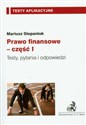 Prawo finansowe część 1 Testy, pytania i odpowiedzi