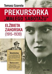 Prekursorka "małego sabotażu" 