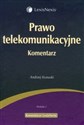 Prawo telekomunikacyjne Komentarz - Andrzej Krasuski