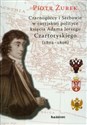 Czarnogórcy i Serbowie w rosyjskiej polityce księcia Adama Jerzego Czartoryskiego (1802-1806) - Piotr Żurek