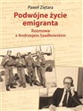 Podwójne życie emigranta Rozmowa z Andrzejem Szadkowskim - Paweł Ziętara