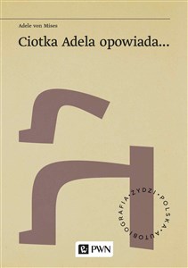 Ciotka Adela opowiada - Księgarnia UK