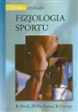 Fizjologia sportu - K. Birch, D. MacLaren, K. George