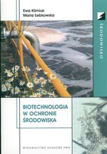 Biotechnologia w ochronie środowiska +CD