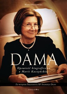 Dama Opowieść biograficzna o Marii Kaczyńskiej - Księgarnia Niemcy (DE)
