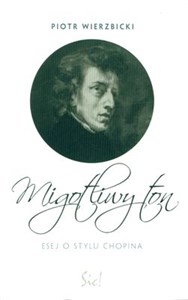 Migotliwy ton Esej o stylu Chopina