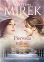 Pierwsza miłość - Krystyna Mirek