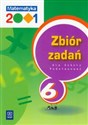 Matematyka 2001 6 Zbiór zadań Szkoła podstawowa - Anna Bazyluk, Jerzy Chodnicki, Mirosław Dąbrowski