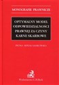 Optymalny model odpowiedzialności prawnej za czyny karne skarbowe - Iwona Sepioło-Jankowska