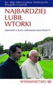 Najbardziej lubił wtorki Opowieść o życiu codziennym Jana Pawła II - Mieczysław Mokrzycki, Brygida Grysiak