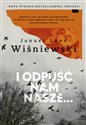 I odpuść nam nasze…  - Janusz L. Wiśniewski