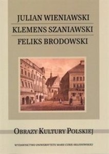 Julian Wieniawski Klemens Szaniawski Feliks Brodowski - Księgarnia UK