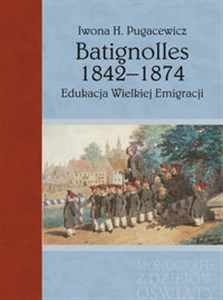 Batignolles 1842-1874 Edukacja Wielkiej Emigracji