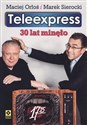 Teleexpress 30 lat minęło - Maciej Orłoś, Marek Sierocki