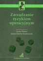 Zarządzanie ryzykiem operacyjnym - Iwona Staniec, Janusz Zawiła-Niedźwiecki