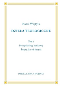 Początki drogi naukowej. Święty Jan od Krzyża 