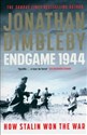 Endgame 1944 How Stalin Won The War - Jonathan Dimbleby